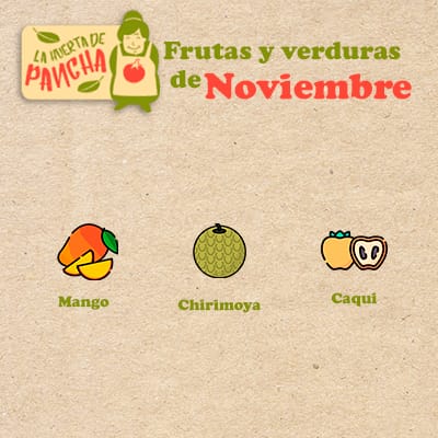 Las frutas de noviembre mango, chirimoya y caqui, huerta de pancha