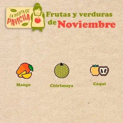 Las frutas de noviembre mango, chirimoya y caqui, huerta de pancha